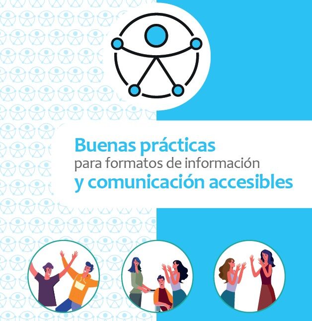 Buenas practicas para formatos de informacion y comunicacion accesibles.