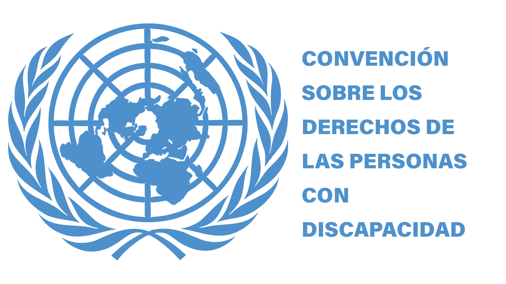 Imagen: Logo de la ONU y título Convención sobre los derechos de las personas con discapacidad