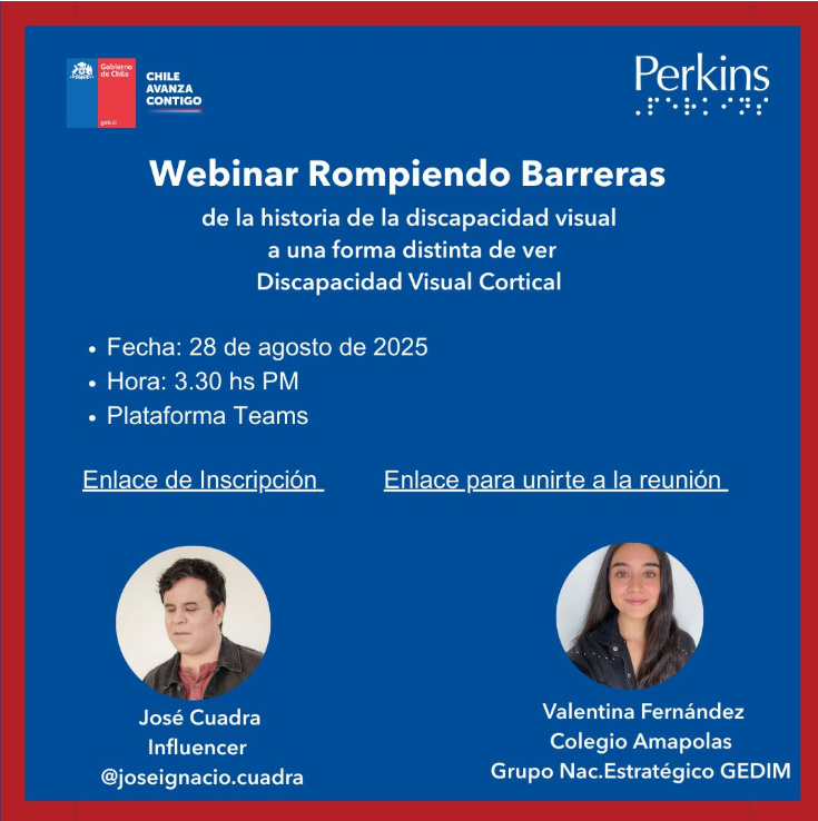 Folleto promocional de un seminario web titulado "Rompiendo Barreras" sobre la discapacidad visual cortical, programado para el 28 de agosto de 2025, a las 15.30 horas, en Teams. Se muestran fotos de los ponentes José Cuadra y Valentina Fernández.